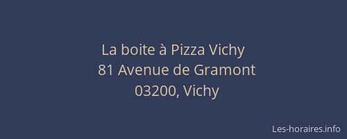 La boite à Pizza Vichy