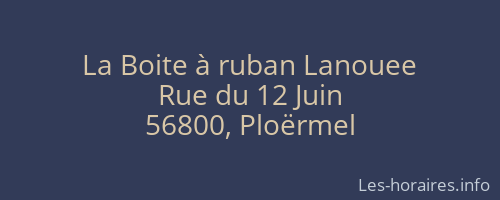 La Boite à ruban Lanouee