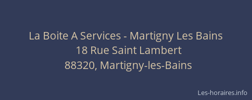 La Boite A Services - Martigny Les Bains