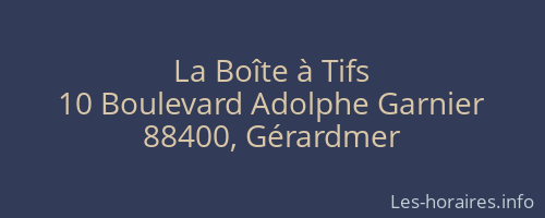 La Boîte à Tifs