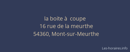 la boite &agrave;  coupe