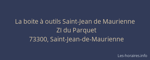 La boite à outils Saint-Jean de Maurienne