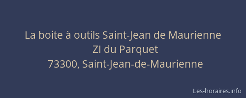 La boite &agrave; outils Saint-Jean de Maurienne