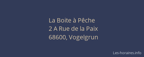 La Boite &agrave; P&ecirc;che