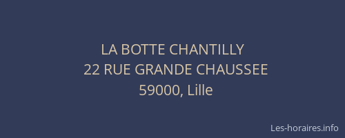 LA BOTTE CHANTILLY