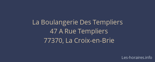 La Boulangerie Des Templiers