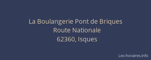 La Boulangerie Pont de Briques