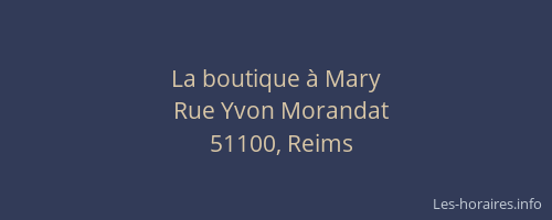 La boutique à Mary