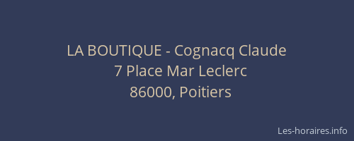 LA BOUTIQUE - Cognacq Claude