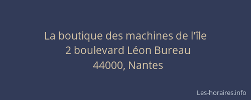 La boutique des machines de l'île