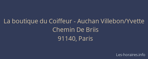 La boutique du Coiffeur - Auchan Villebon/Yvette