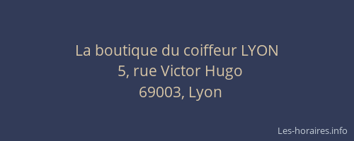 La boutique du coiffeur LYON