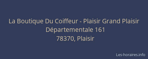 La Boutique Du Coiffeur - Plaisir Grand Plaisir