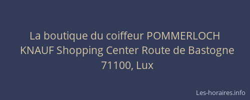 La boutique du coiffeur POMMERLOCH