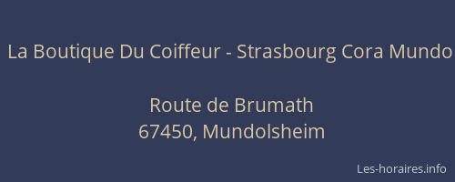 La Boutique Du Coiffeur - Strasbourg Cora Mundo