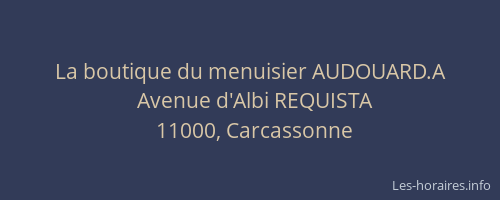 La boutique du menuisier AUDOUARD.A