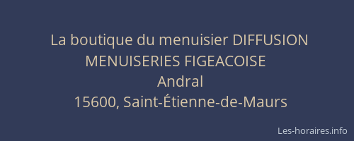 La boutique du menuisier DIFFUSION MENUISERIES FIGEACOISE
