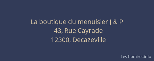 La boutique du menuisier J & P