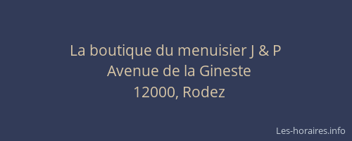 La boutique du menuisier J & P
