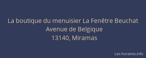 La boutique du menuisier La Fenêtre Beuchat
