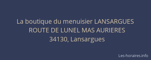 La boutique du menuisier LANSARGUES