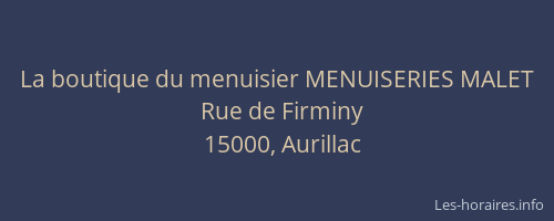 La boutique du menuisier MENUISERIES MALET