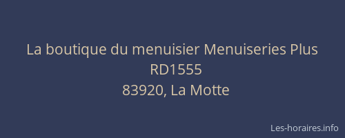 La boutique du menuisier Menuiseries Plus