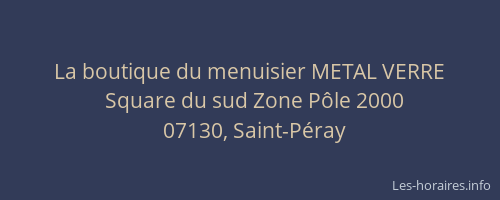 La boutique du menuisier METAL VERRE