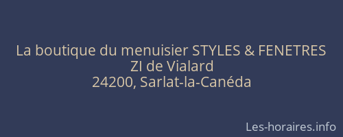 La boutique du menuisier STYLES & FENETRES