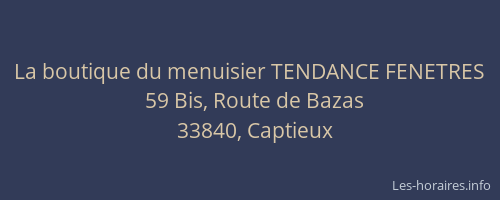 La boutique du menuisier TENDANCE FENETRES