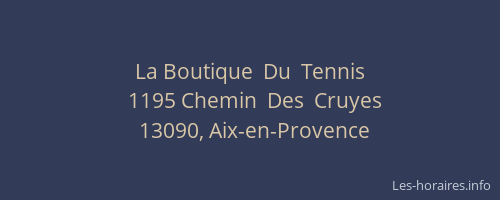 La Boutique  Du  Tennis