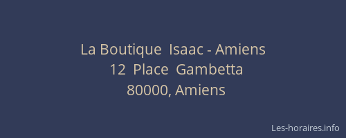 La Boutique  Isaac - Amiens