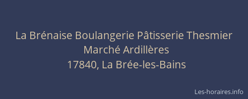 La Br&eacute;naise Boulangerie P&acirc;tisserie Thesmier