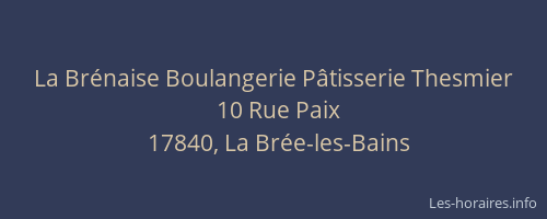 La Brénaise Boulangerie Pâtisserie Thesmier