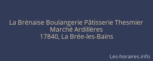 La Brénaise Boulangerie Pâtisserie Thesmier
