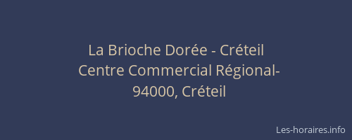 La Brioche Dorée - Créteil