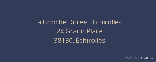 La Brioche Dor&eacute;e - Echirolles