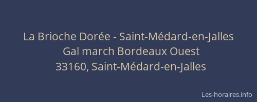 La Brioche Dorée - Saint-Médard-en-Jalles