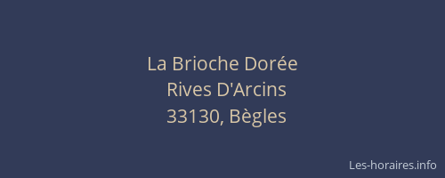 La Brioche Dor&eacute;e