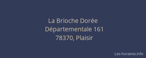 La Brioche Dor&eacute;e