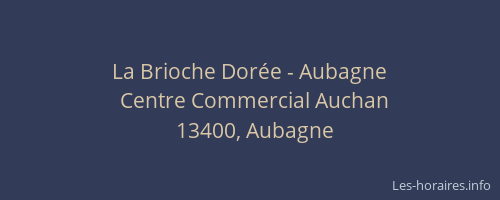 La Brioche Dorée - Aubagne