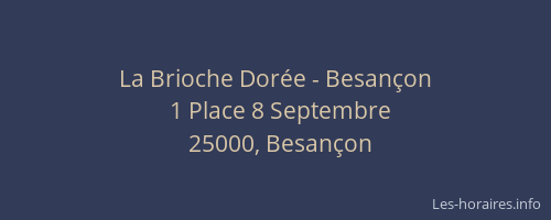 La Brioche Dorée - Besançon