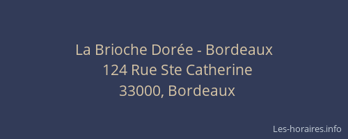 La Brioche Dorée - Bordeaux