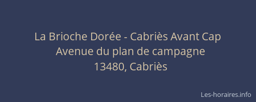 La Brioche Dorée - Cabriès Avant Cap