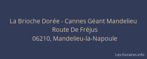 La Brioche Dorée - Cannes Géant Mandelieu