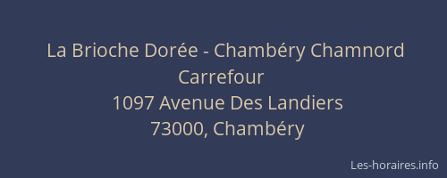 La Brioche Dorée - Chambéry Chamnord Carrefour