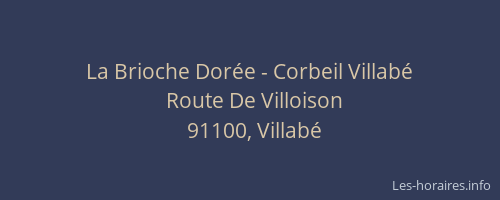 La Brioche Dorée - Corbeil Villabé