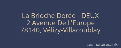 La Brioche Dorée - DEUX