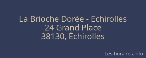 La Brioche Dorée - Echirolles