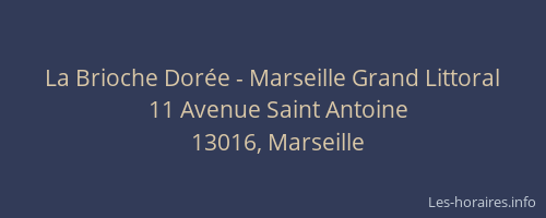 La Brioche Dorée - Marseille Grand Littoral
